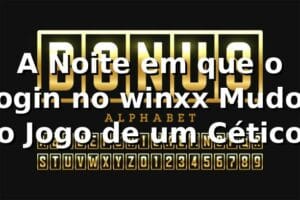 A Noite em que o Login no winxx Mudou o Jogo de um Cético 🎰